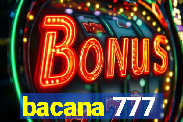 bacana 777